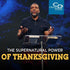 The Supernatural Power of Thanksgiving - CD/DVD/MP3 Download