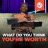 What Do You Think You’re Worth? - CD/DVD/MP3 Download