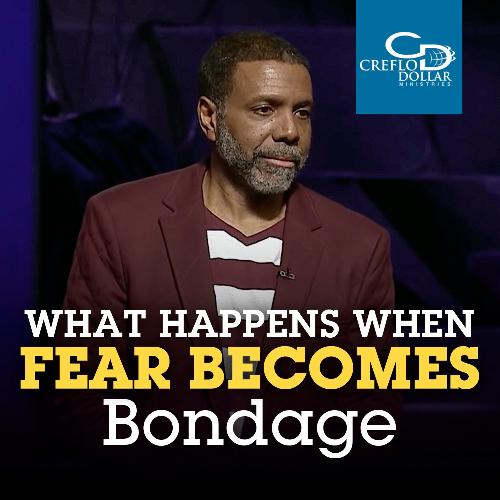 What Happens When Fear Becomes Bondage - CD/DVD/MP3 Download