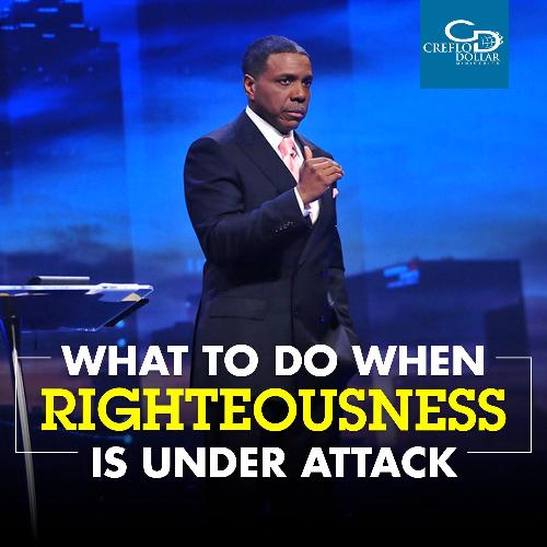 What to Do When Righteousness Is Under Attack - CD/DVD/MP3 Download