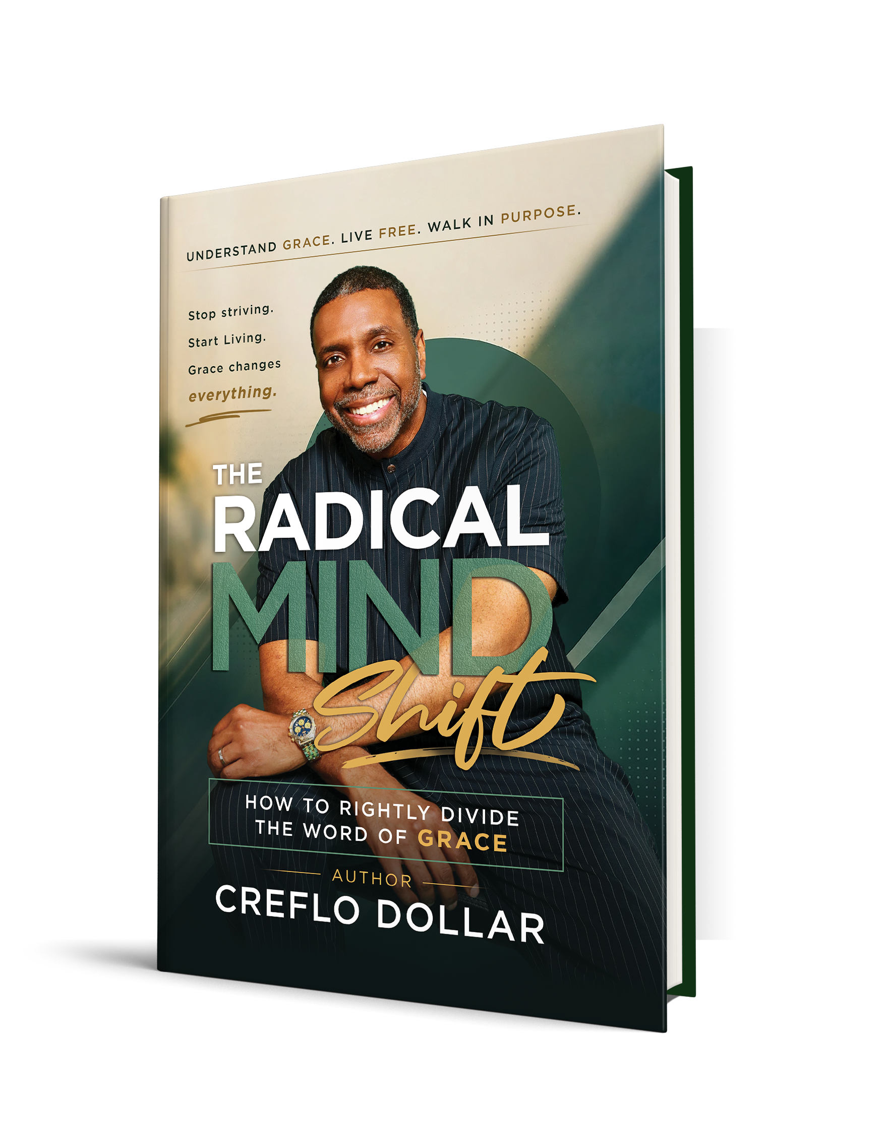 The Radical Mind Shift: How to Rightly Divide the Word of Grace