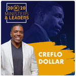 2020 M&L Conference | Session 6: Why Do Volunteers Quit? |  Creflo Dollar