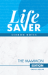 Life Saver Sermon Notes: The Mammon Edition