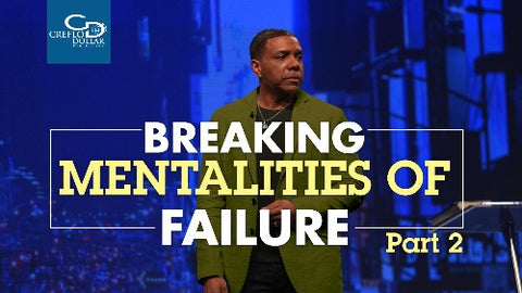 Breaking Mentalities of Failure (Part 2) - CD/DVD/MP3 Download