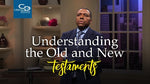 Understanding the Old and New Testaments - CD/DVD/MP3 Download