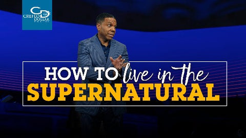 How to Live in the Supernatural