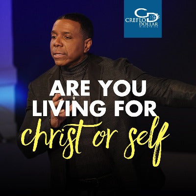 Are You Living for Christ or Self? - CD/DVD/MP3 Download