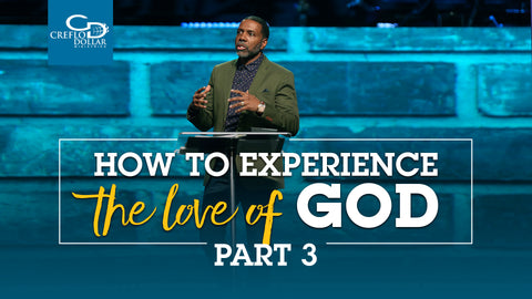 How to Experience the Love of God (Part 3) - CD/DVD/MP3 Download