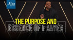 The Purpose and Essence of Prayer - CD/DVD/MP3 Download
