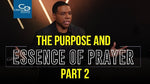 The Purpose and Essence of Prayer (Part 2) - CD/DVD/MP3 Download