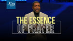 The Essence of Prayer - CD/DVD/MP3 Download