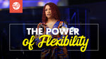 The Power of Flexibility - CD/DVD/MP3 Download