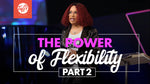The Power of Flexibility (Part 2) - CD/DVD/MP3 Download