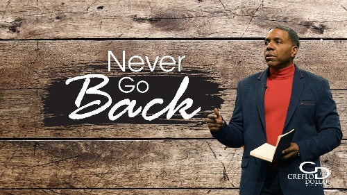 Never Go Back - CD/DVD/MP3 Download