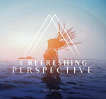 A Refreshing Perspective - CD Series
