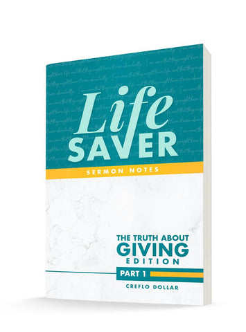 Life Saver Sermon Notes: The Truth About Giving (Part 1) - Mini Book