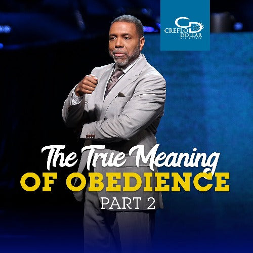 The True Meaning of Obedience (Part 2) - CD/DVD/MP3 Download