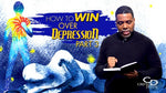 How to Win Over Depression (Part 3) - CD/DVD/MP3 Download