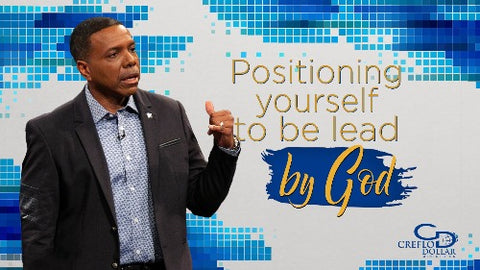 Positioning Yourself to be Led By God - CD/DVD/MP3 Download