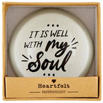 It Is Well With My Soul - Paperweight