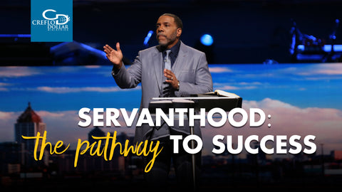 Servanthood: The Pathway to Success - CD/DVD/MP3 Download