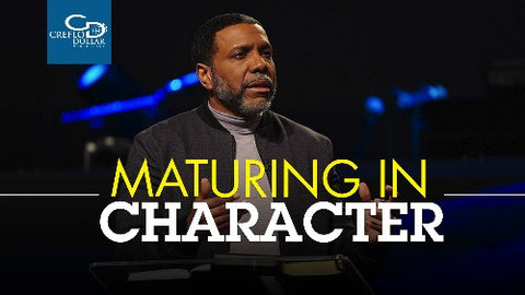 Maturing in Character - CD/DVD/MP3 Download