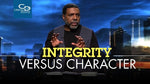Integrity vs. Character - CD/DVD/MP3 Download
