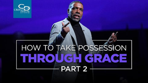 How to Take Possession Through Grace (Part 2) - CD/DVD/MP3 Download