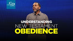 Understanding New Testament Obedience- CD/DVD/MP3 Download