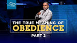 The True Meaning of Obedience (Part 2) - CD/DVD/MP3 Download