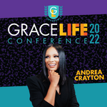 Session 5 - Andrea Crayton | 11:30 am | Grace Life 2022
