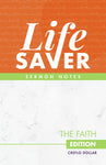 Life Saver Sermon Notes: The Faith Edition