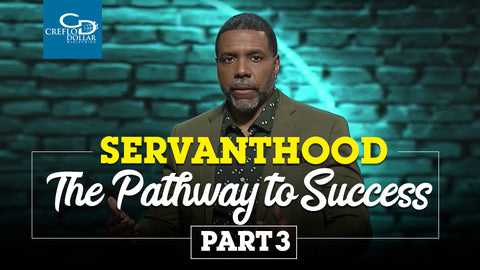 Servanthood: The Pathway to Success (Part 3) - CD/DVD/MP3 Download