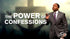 The Power of Confessions - CD/DVD/MP3 Download