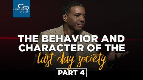 The Behavior and Character of the Last Day Society (Part 4) - CD/DVD/MP3 Download