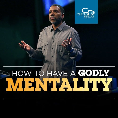 How to Have a Godly Mentality - CD/DVD/MP3 Download