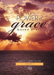 The Power of Grace Based Prayer - Mini-Book