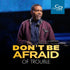 Don't Be Afraid of Pressure - CD/DVD/MP3 Download