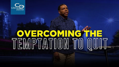 Overcoming the Temptation to Quit - CD/DVD/MP3 Download