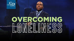 Overcoming Loneliness - CD/DVD/MP3 Download