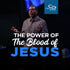 Understanding the Power of the Blood of Jesus - CD/DVD/MP3 Download