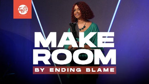 Making Room by Ending Blame - CD/DVD/MP3 Download