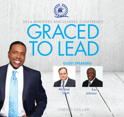 2014 Ministers and Leaders Conference: Graced to Lead - 8 Message Series