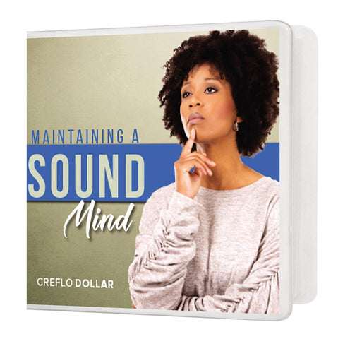 Maintaining a Sound Mind - 3 Message Series