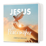 Jesus: The Peacemaker - 4 Message Series