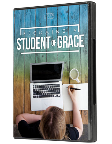 Becoming a Student of Grace - 2 Message Series