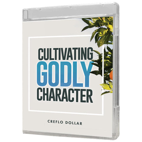 Cultivating Godly Character - 4 Message Series