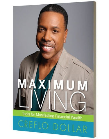 Maximum Living: Tools for Manifesting Financial Wealth - Minibook