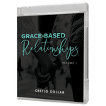 Grace Based Relationships (Volume 1) - 4 Message Series