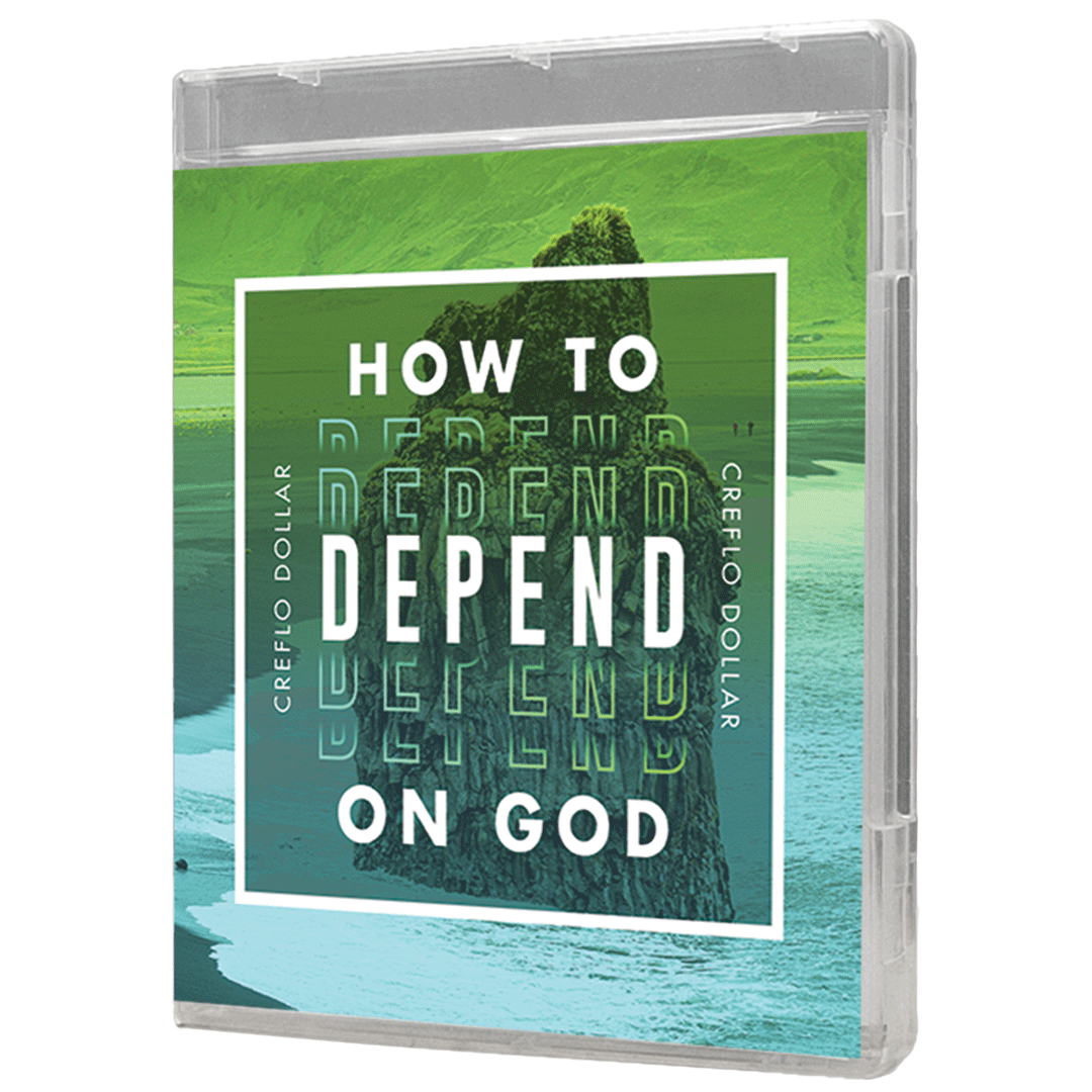 How to Depend on God - 3 Message Series